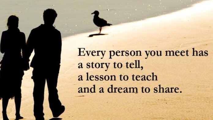 Every Person Has A Story Quote