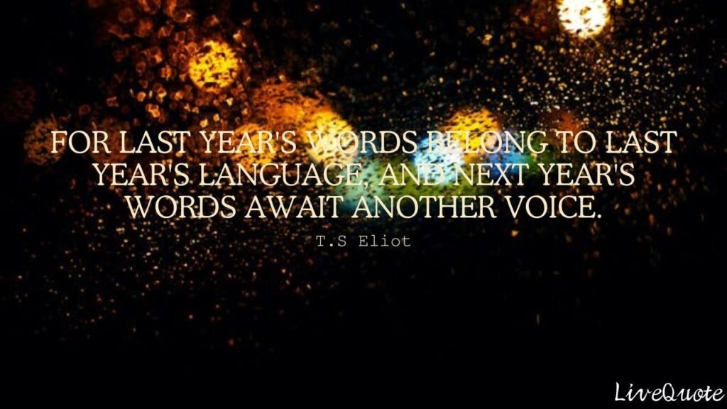 ts eliot new year quote