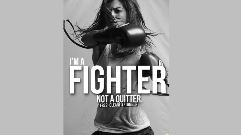 I Am a Fighter Not a Quitter