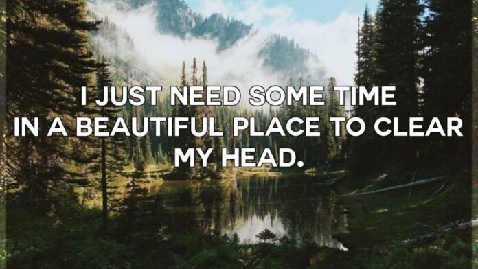 Quotes About a Beautiful Place